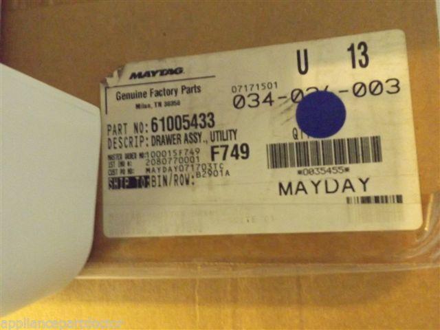 MAYTAG REFRIGERATOR 61005433 Drawer Assy., Utility NEW IN BOX MAYTAG REFRIGERATOR 61005433 Drawer Assy., Utility NEW IN BOX